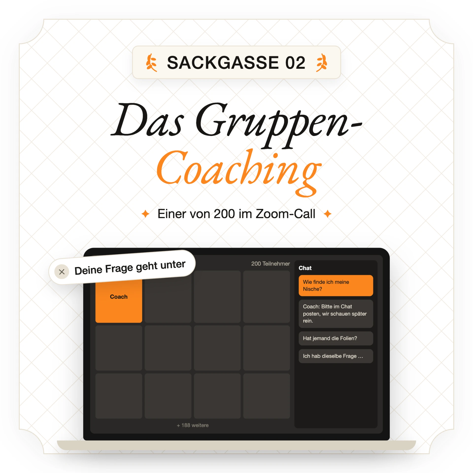 Sackgasse 2: Das Gruppen-Coaching – einer von 200 im Zoom-Call