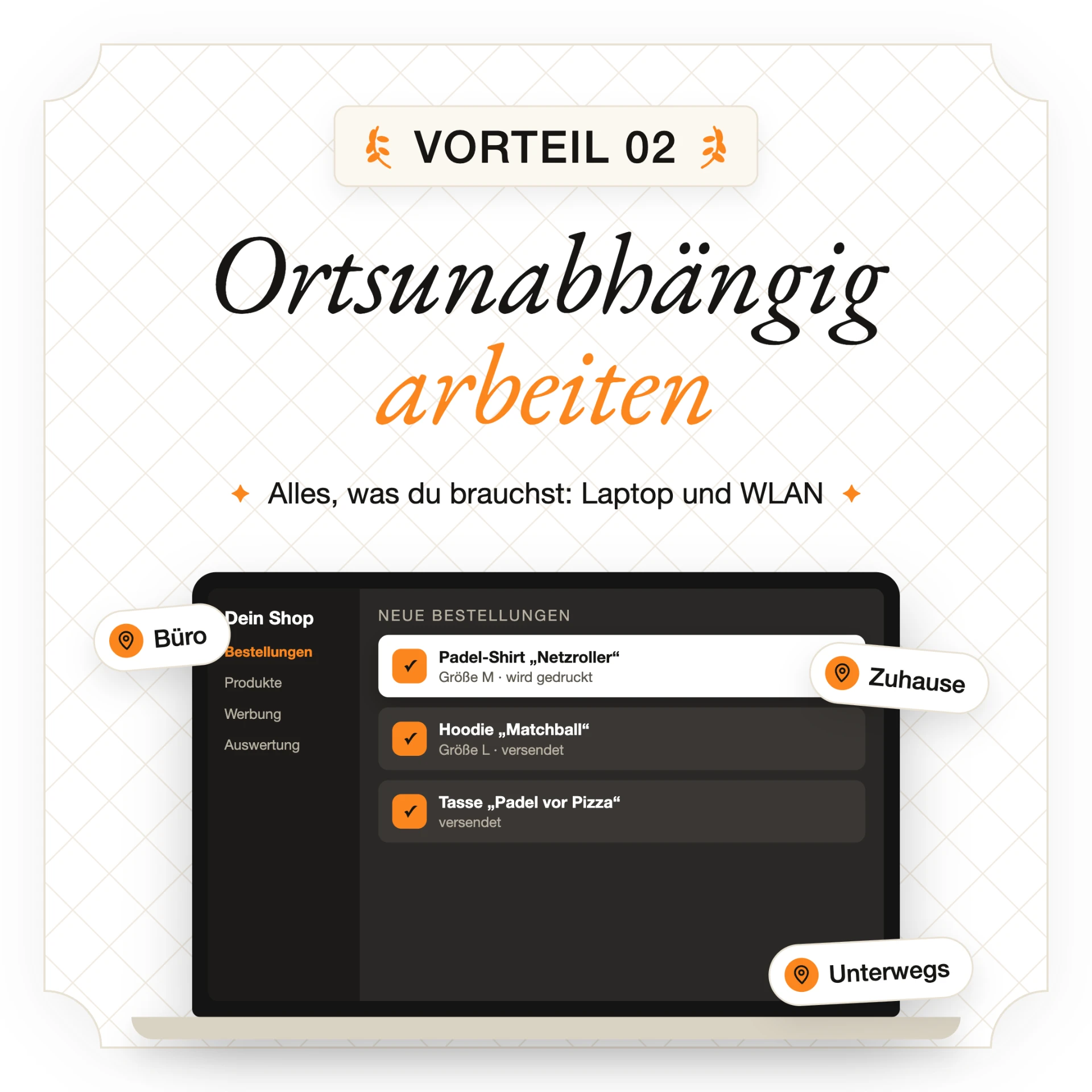 Vorteil: Ortsunabhängiges Arbeiten